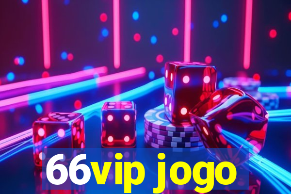 66vip jogo